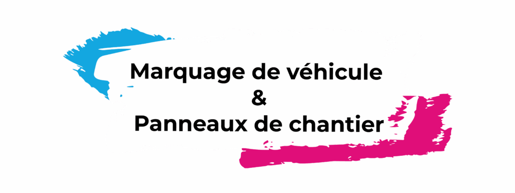 marquage de véhicule et panneau publicitaire - Metz, Nancy et Epinal